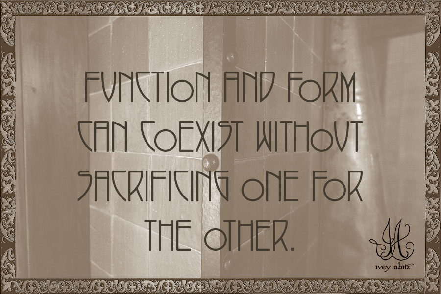 Function and form can coexist without sacrificing one for the other.