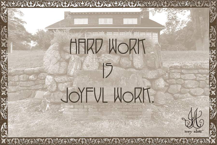 Hard work is Joyful work.